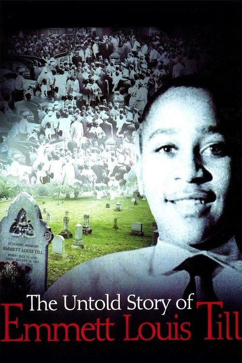 The Untold Story of Emmett Louis Till poster