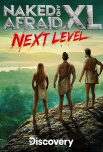 Naked and Afraid XL - Rotten Tomatoes