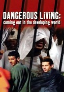 Dangerous Living: Coming Out in the Developing World poster image