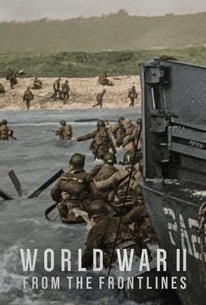 World War II From The Frontlines Season 1 Rotten Tomatoes