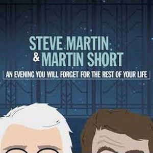 Steve Martin and Martin Short: An Evening You Will Forget for the Rest of Your Life photo 3