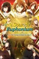 Sound! Euphonium the Movie: Our Promise -- A Brand New Day