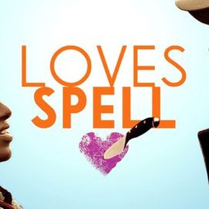 Loves Spell (2020) - IMDb