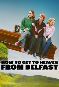 How to Get to Heaven From Belfast