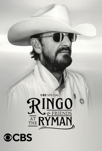 Ringo & Friends at the Ryman | Rotten Tomatoes