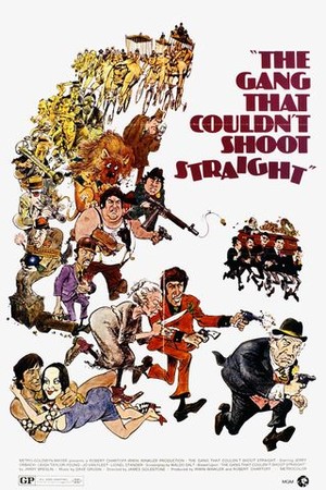 The Gang That Couldn't Shoot Straight poster