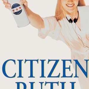 "Citizen Ruth photo 3"