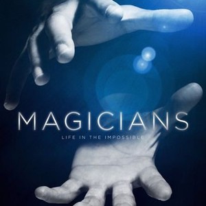 Magicians: Life in the Impossible photo 10