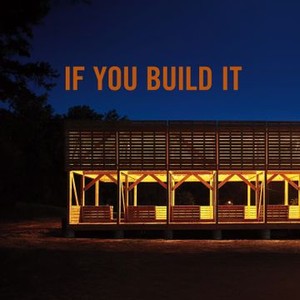If You Build It photo 17