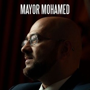 Mayor Mohamed - Rotten Tomatoes