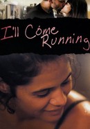 I'll Come Running poster image