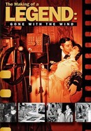 The Making of a Legend: Gone With the Wind poster image