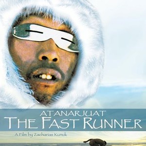 Atanarjuat the Fast Runner (2001)