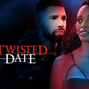 Twisted Date - Rotten Tomatoes