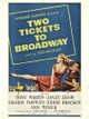 Two Tickets to Broadway