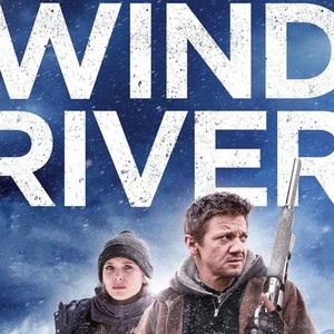 Wind River  Rotten Tomatoes