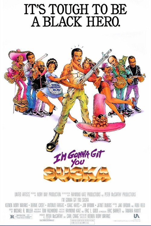 I'm Gonna Git You Sucka poster