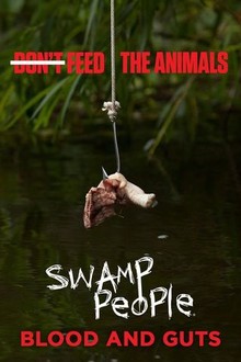 Swamp People: Blood and Guts: Season 2 | Rotten Tomatoes
