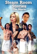 Steam Room Stories: The Movie! poster image