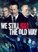 We Still Kill the Old Way