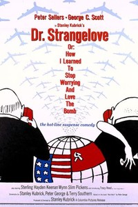 Dr. Strangelove Or: How I Learned to Stop Worrying and Love the Bomb