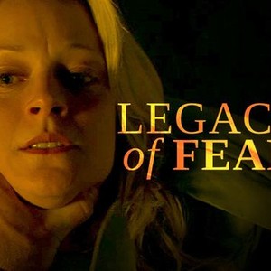 legacy of fear movie