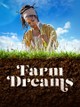 Farm Dreams