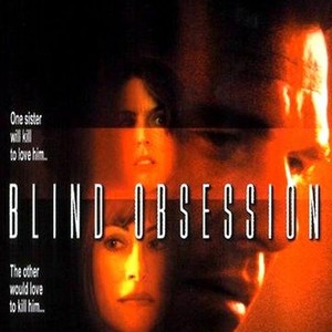 Blind Obsession - Rotten Tomatoes