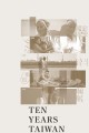 Ten Years Taiwan