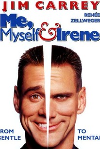Me, Myself & Irene | Rotten Tomatoes