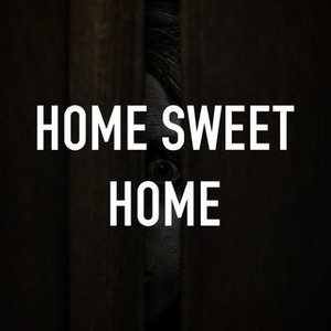 Home Sweet Home 1981 Rotten Tomatoes Home Sweet Home 1981 Rotten Tomatoes