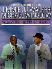 Jimmie JJ Walker & Michael Winslow: We Are Still Here