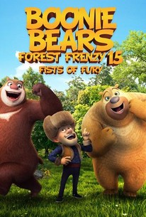 Boonie Bears Forest Frenzy 15: Fists Of Fury | Rotten Tomatoes