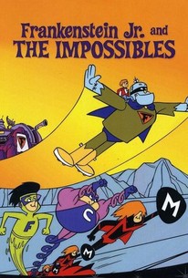 Frankenstein, Jr. and the Impossibles - Rotten Tomatoes
