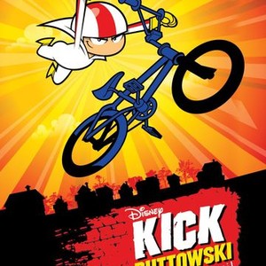 Kick Buttowski: Suburban Daredevil - Rotten Tomatoes