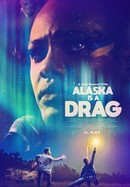 Alaska Is a Drag poster image