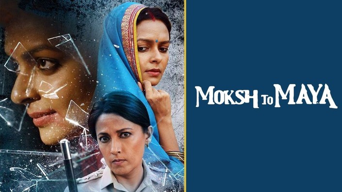 Moksh to maya full movie watch online 2025