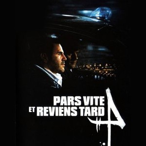 Pars vite et reviens tard photo 3
