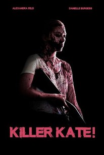 Watch trailer for Killer Kate!