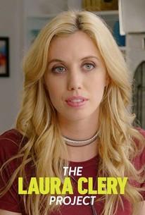 The Laura Clery Project | Rotten Tomatoes