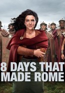 8 Days That Made Rome poster image