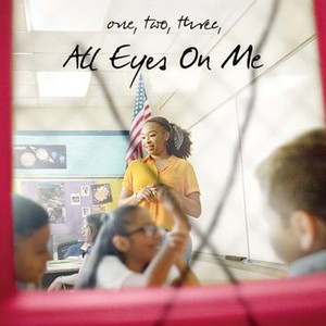 1, 2, 3, All Eyes On Me - Rotten Tomatoes