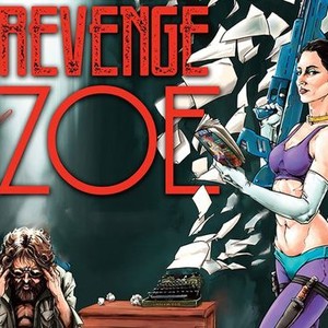 Revenge of Zoe (2018) - IMDb