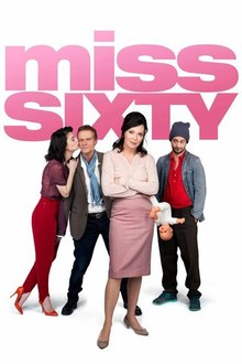 Miss Sixty | Rotten Tomatoes