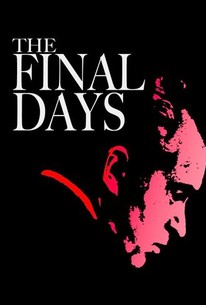The Final Days | Rotten Tomatoes
