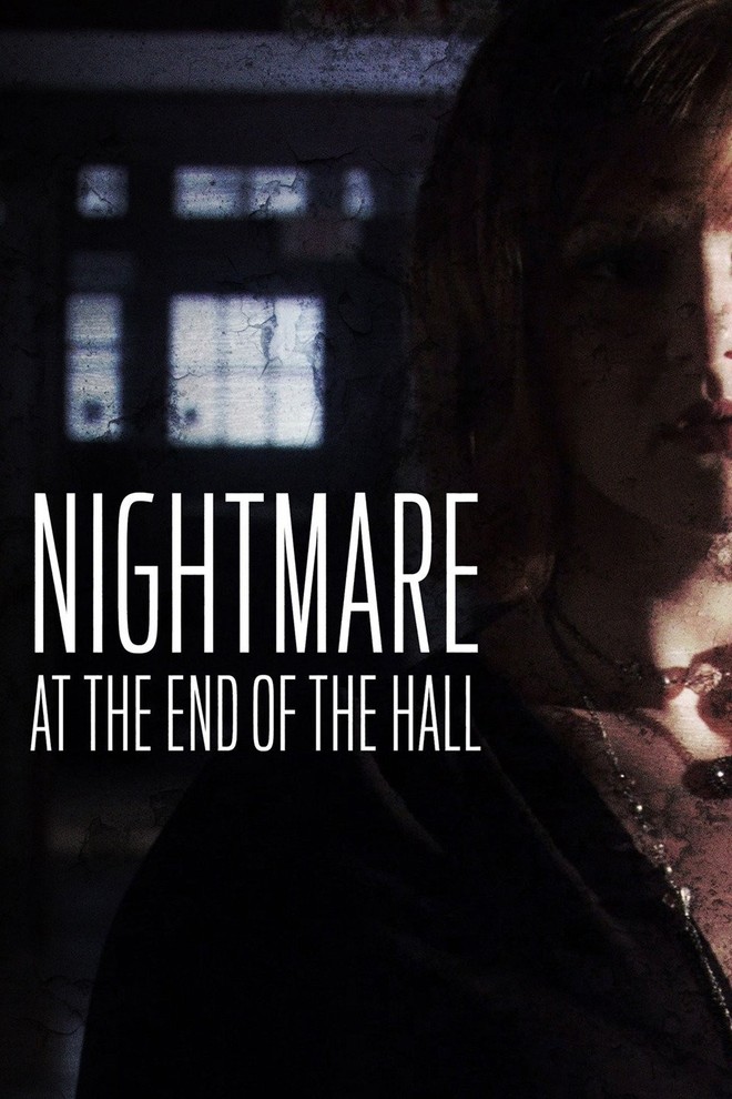 Nightmare at the End of the Hall poster