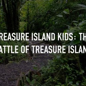 "Treasure Island Kids: The Battle of Treasure Island photo 4"