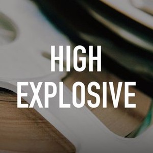 "High Explosive photo 3"