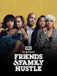 T.I. & Tiny: Friends and Family Hustle