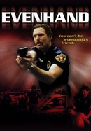 Evenhand poster image